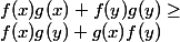  f(x)g(x) + f(y)g(y) \geq 
 \\ f(x)g(y)+g(x)f(y)